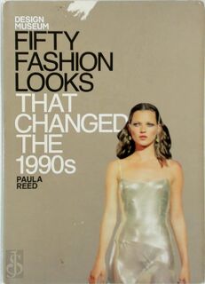 Fifty Fashion Looks That Changed the 1990's - Paula Reed (ISBN 9781840916270)