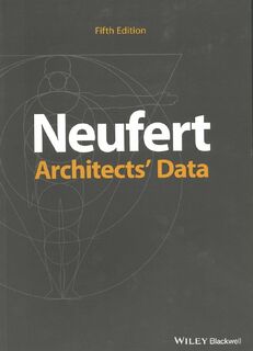 Neufert Architects' Data - Ernst Neufert (ISBN 9781119284352)