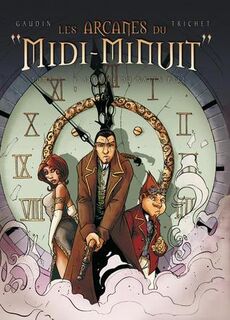 Les Arcanes du "Midi-Minuit" Tome 1: L'affaire du Nalta P312 - Jean-Charles Gaudin, Cyril Trichet (ISBN 9782845652156)