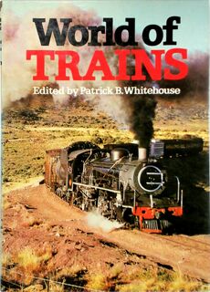 World of trains - Patrick B. Whitehouse (ISBN 0600393453)