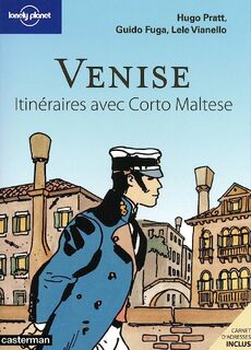 Venise - Hugo Pratt, Guido Fuga, Lele Vianello (ISBN 9782816101348)