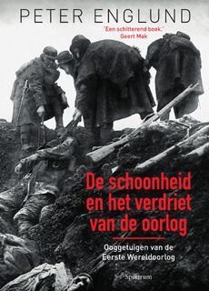 De schoonheid en het verdriet van de oorlog - Peter Englund (ISBN 9789000359981)