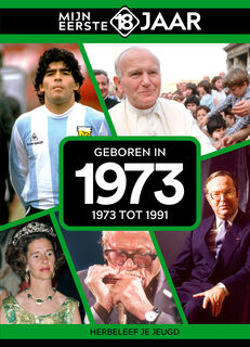 Geboren in 1973 - Mijn eerste 18 jaar (ISBN 9789493317109)
