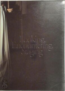 Looking, Encountering, Staging - Anke Bangma (ISBN 9783865880123)