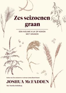 Zes seizoenen graan - Joshua McFadden (ISBN 9789000383740)