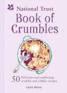 The National Trust Book of Crumbles - Laura Mason (ISBN 9781911358473)