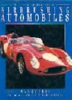 Airbrushing automobiles - Nancy Duin, Vincent Wakerley (ISBN 9780289800058)