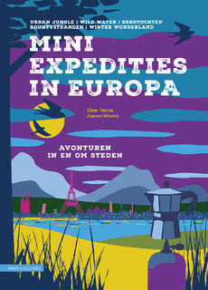 Mini Expedities in Europa - Claar Talsma, Joanne Wissink (ISBN 9789050119504)