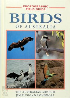 Birds of Australia - Jim Flegg, N. W. Longmore (ISBN 9781853683534)