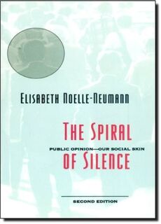 Spiral of Silence 2e - Noelle-neumann (ISBN 9780226589367)