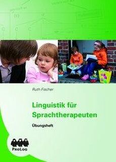 Linguistik für Sprachtherapeuten - Ruth Fischer (ISBN 9783935204804)