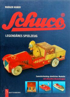 Schuco - Legendäres Spielzeug - Rudger Huber (ISBN 9783866460140)