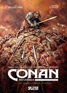 Conan der Cimmerier: Die scharlachrote Zitadelle - Robert E. Howard, Luc Brunschwig (ISBN 9783962192068)