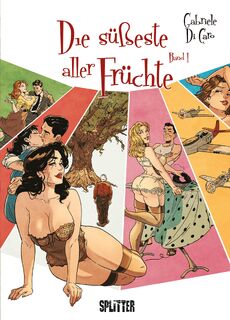 Die süßeste aller Früchte. Band 1 (von 2) (limitierte Vorzugsausgabe) - Gabriele Di Caro (ISBN 9783689500771)