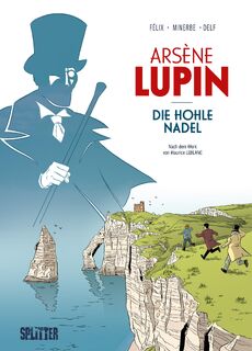 Arsène Lupin: Die hohle Nadel (Graphic Novel) - Maurice Leblanc, Jérôme Félix (ISBN 9783689500665)