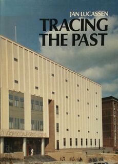 Tracing the Past - Jan Lucassen (ISBN 9789068610383)