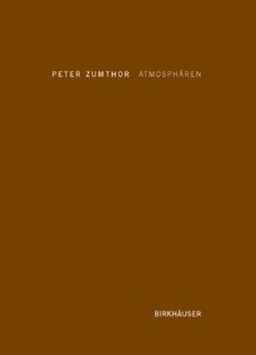 Atmosphären - Peter Zumthor (ISBN 9783764374945)