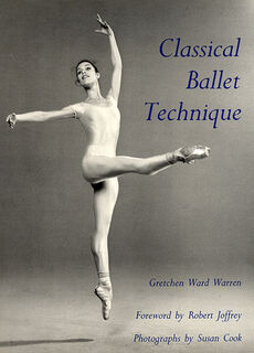 Classical Ballet Technique - Gretchen W. Warren (ISBN 9780813009452)