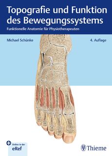 Topografie und Funktion des Bewegungssystems - Michael Schünke (ISBN 9783132456037)