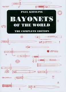 Bayonets of the World - Paul Kiesling (ISBN 9789070987053)