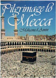 Pilgrimage to Mecca - Mohamed Amin (ISBN 9780354043472)