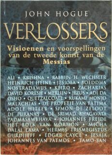 Verlossers - visioenen en voorspellingen van de tweede komst van de Messias - John Hogue (ISBN 9789043900935)