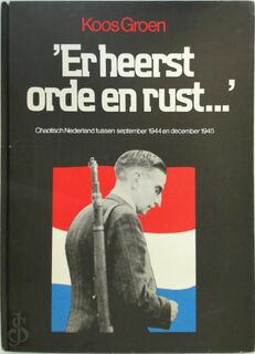 Er heerst orde en rust - Koos Groen (ISBN 9789060757628)