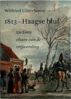 1813: Haagse bluf - Wilfried Uitterhoeve (ISBN 9789460041211)