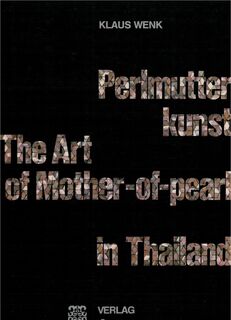 Perlmutterkunst in Thailand - Klaus Wenk (ISBN 9783858340177)