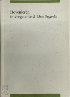 Hovenieren in vergetelheid - Marc Dugardin, Stefaan Van den Bremt (ISBN 9789076895352)