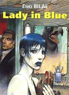 Nikopol 2: Lady in Blue - Enki Bilal (ISBN 9789073221625)