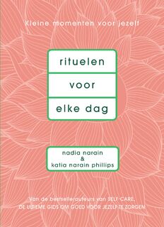 Rituelen voor elke dag - Nadia Narain, Katia Narain Philips (ISBN 9789000367665)
