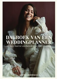 Dagboek van een weddingplanner - Lotte Groosman (ISBN 9789000367351)