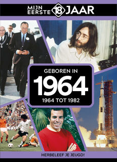 Geboren in 1964 - Mijn eerste 18 jaar (ISBN 9789493001787)