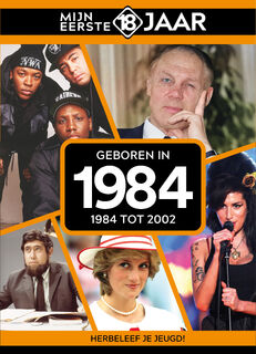 Geboren in 1984 - Mijn eerste 18 jaar (ISBN 9789493317406)