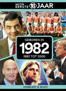 Geboren in 1982 - Mijn eerste 18 jaar (ISBN 9789493001602)