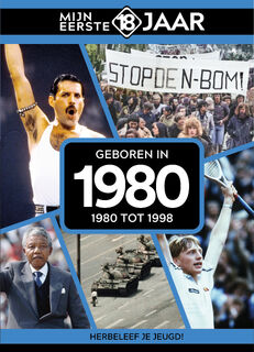 Geboren in 1980 - Mijn eerste 18 jaar (ISBN 9789493001626)