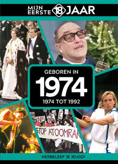 Geboren in 1974 - Mijn eerste 18 jaar (ISBN 9789493001688)