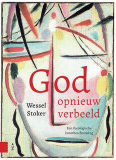 God opnieuw verbeeld - Wessel Stoker (ISBN 9789048565443)