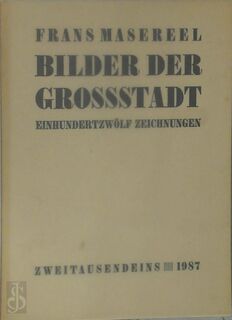 Bilder der Grossstadt - Frans Masereel