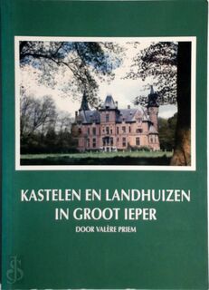 Kastelen en Landhuizen in Groot Ieper - Valère Priem