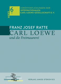 Carl Loewe und die Freimaurerei - Franz Josef Ratte (ISBN 9783899234367)