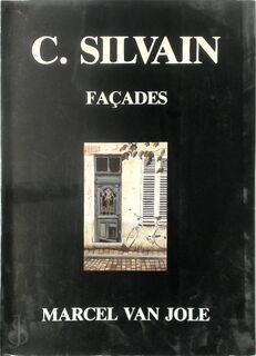 C. Silvain: Façades - Marcel Van Jole