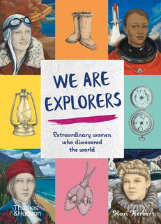 We Are Explorers - Kari Herbert (ISBN 9780500652398)