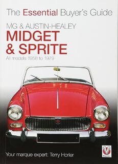 The Essentian Buyer's Guide MG & Austin-Healey Midget & Sprite - Terry Horier (ISBN 9781845843540)