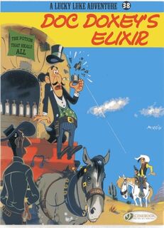 Lucky Luke 38 - Doc Doxey's Elixir - Morris (ISBN 9781849181419)