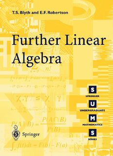 Further Linear Algebra - T.S. Blyth, E F. Robertson (ISBN 9781852334253)