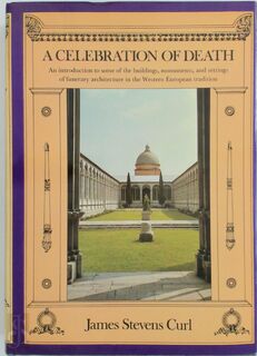 A Celebration of Death - James Stevens Curl (ISBN 9780094630000)