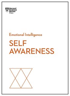Self-Awareness (HBR Emotional Intelligence Series) - Harvard Business Review, Daniel Goleman, Robert Steven Kaplan, Susan David (ISBN 9781633696617)