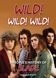 Wild! Wild! Wild! - Malcolm Wyatt (ISBN 9781915858078)